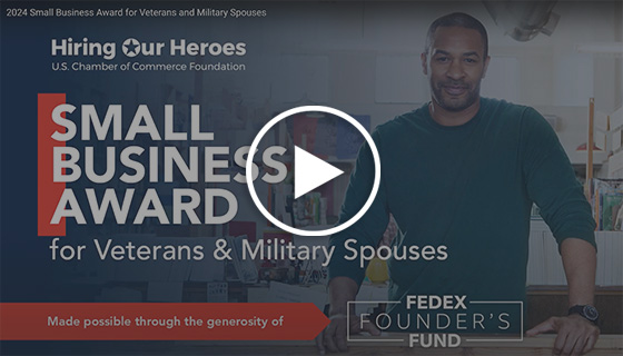 Hiring Our Heroes Small Business Award for Veterans & Military Spouses - Made possible through the generosity of Fedex Founder's Fund - award presentation video thumbnail image