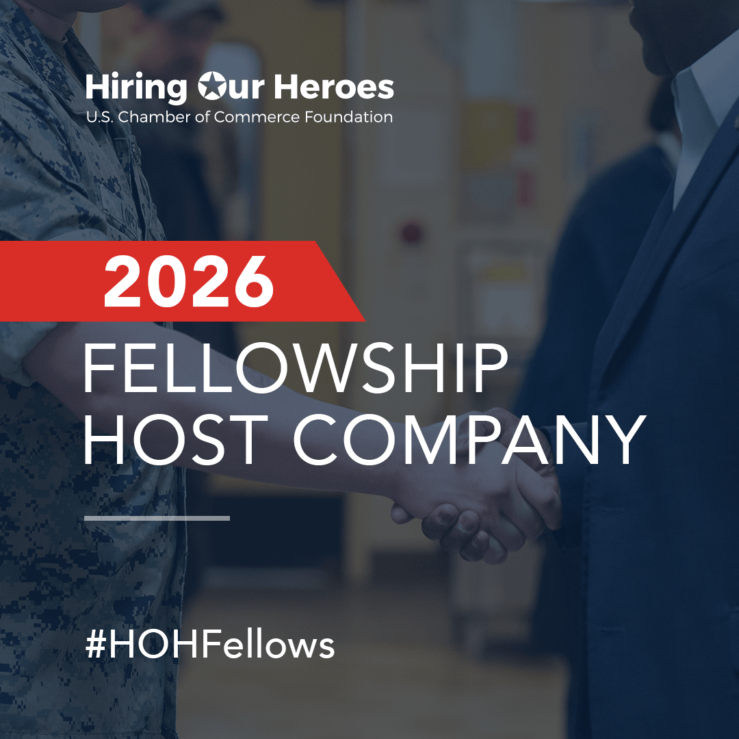 Hiring Our Heroes U.S. Chamber of Commerce Foundation 2026 Fellowship Host Company - social media graphic