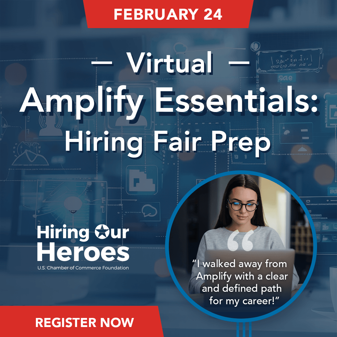 Hiring Our Heroes U.S. Chamber of Commerce Foundation Virtual Amplify Essentials: Hiring Event Preparation February 24, 2026 - social media graphic