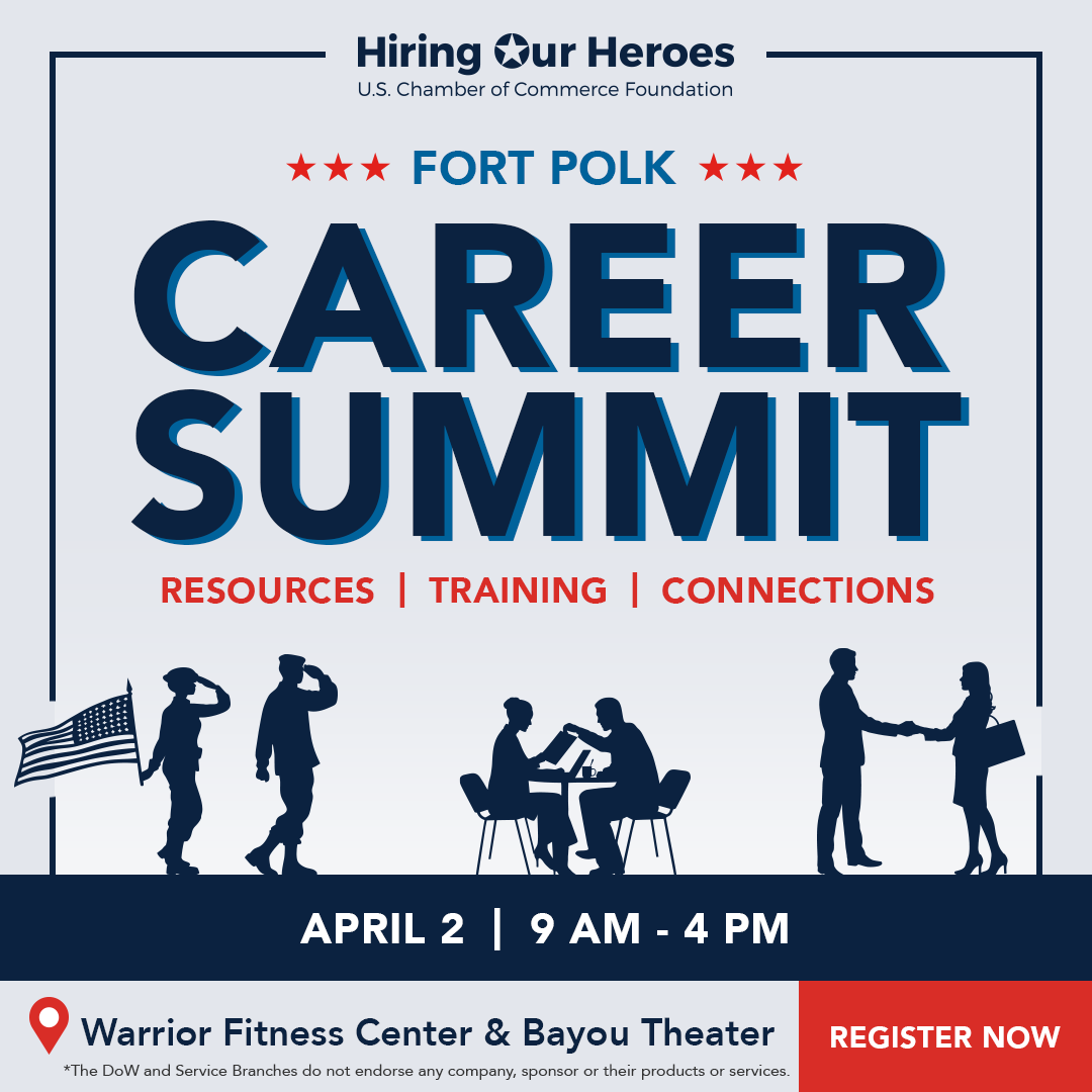 Hiring Our Heroes U.S. Chamber of Commerce Foundation Fort Polk Career Summit - Resources, Training, and Connections - April 2, 2026 - social media graphic