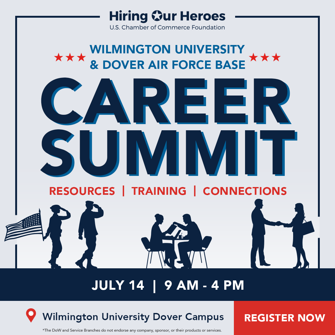 Hiring Our Heroes Wilmington Univeristy & Dover Air Force Base Career Summit Resources, Training, Connections July 14, 2026 - social media graphic