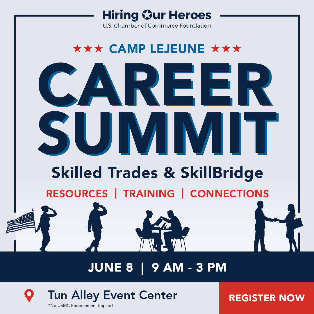Hiring Our Heroes Camp Lejeune Career Summit Skilled Trades & SkillBridge - Resources, Training, Connections - June 8, 2026 - social media graphic