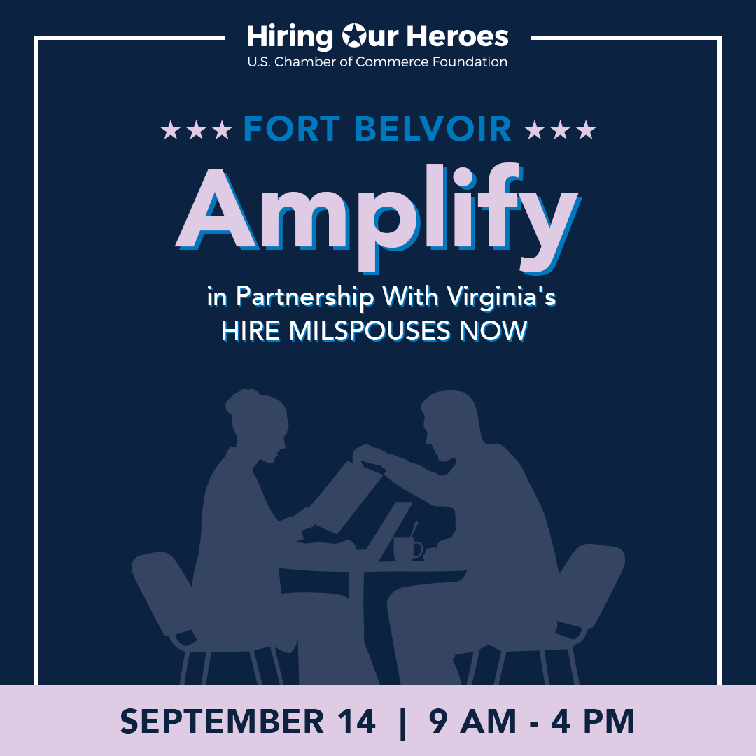 Hiring Our Heroes Fort Belvoir Amplify in Partnership with Virginia's Hire MilSpouses Now - September 14, 2026 - social media graphic